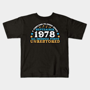 A timeless classic since September 1978. All original part, unrestored Kids T-Shirt